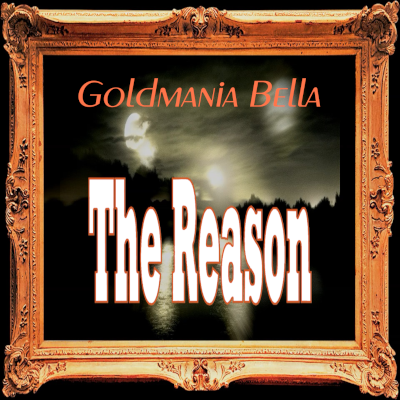 Goldmania Bella - The Reason (Hoobastank Cover)